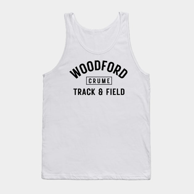 Email whylddzigns@gmail.com BEFORE you order to communicate the name you want to be on the item. Otherwise it will say "Crume" "Customized design - Woodford track and field Tank Top by Track XC Life